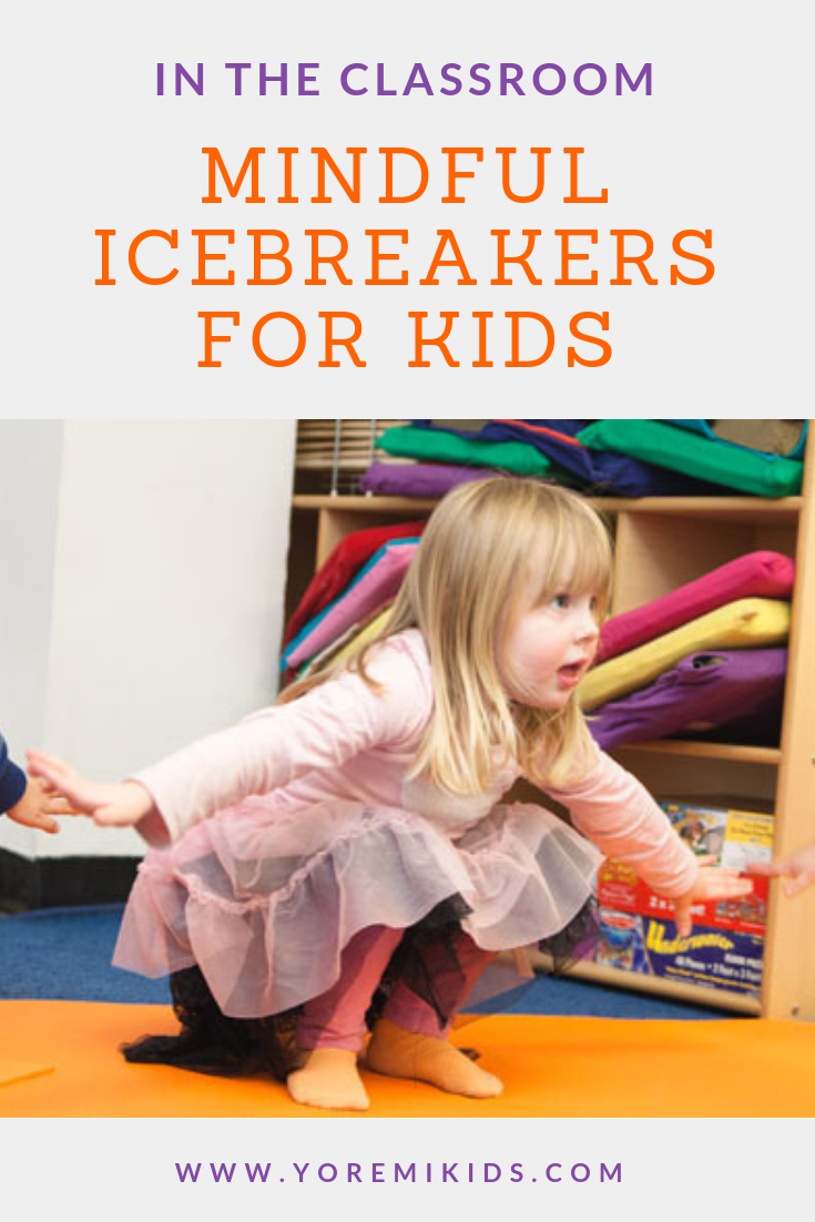 Yoga and Mindfulness Icebreakers for Kids Perfect for Back to